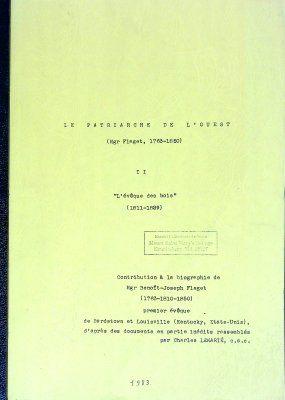 Le Patriarche de l'Ouest (Mgr Flaget, 1763-1850) Deuxieme partie: "L'eveque des bois" (1811-1829) cover