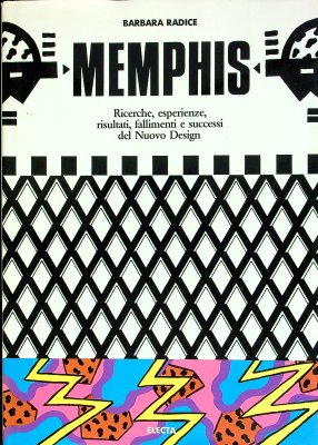 Memphis: Ricerche, esperienze, risultati, fallimenti e successi del nuovo design cover