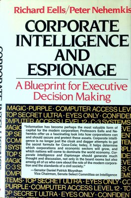 Corporate Intelligence and Espionage: A Blueprint for Executive Decision Making cover
