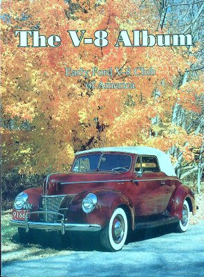 The V-8 Album- A Compilation of Facts & Photographs Pertaining to Fords & Mercurys and a Tribute to the Flathead V-8 Engine Etc cover