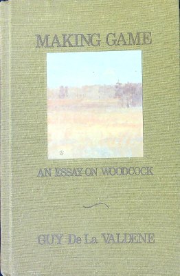 Making Game: An Essay on Woodcock cover