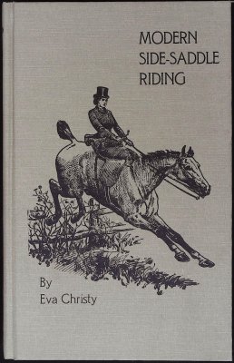 Modern Side-Saddle Riding: A Practical Handbook for Horsewomen cover