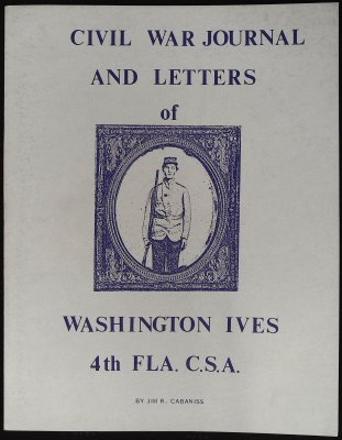 Civil War Journal and Letters of Washington Ives, 4th FLA. C.S.A. cover