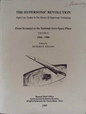 The Hypersonic Revolution Vol 2: From Scramjet to the National Aero-Space Plane 1964-1986