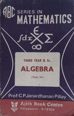 Third Year B. Sc. Algebra (Paper III) cover