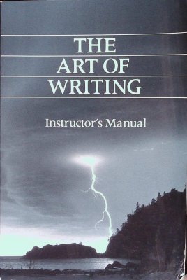 The Art of Writing Instructor's Manual