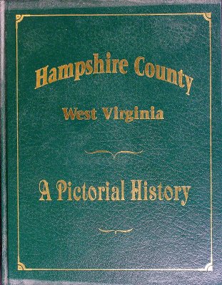 Hampshire County, West Virginia: A Pictorial History