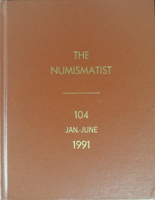 The Numismatist Vol 104 Jan.-Jun. 1991 cover