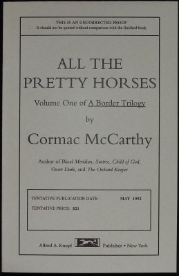 All The Pretty Horses: Volume 1 of A Border Trilogy (Uncorrected Proof) cover