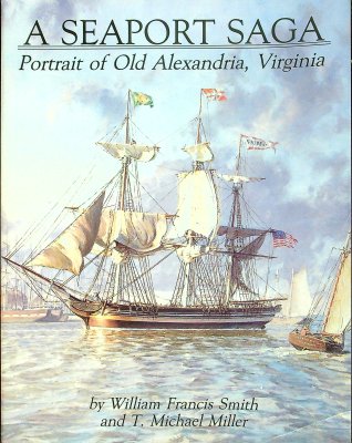 A Seaport Saga: Portrait of Old Alexandria, Virginia cover