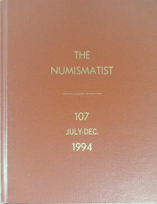 The Numismatist Vol 107 Jul.-Dec. 1994