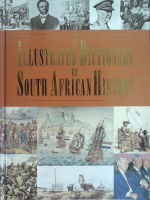An Illustrated Dictionary of South African History cover
