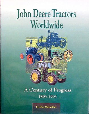 John Deere Tractors Worldwide: A Century of Progress 1893-1993 cover