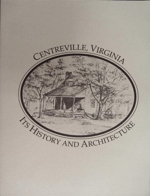 Centreville, Virginia: It's History and Architecture