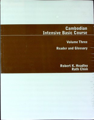 Cambodian Intensive Basic Course, Volume 3: Reader and Glossary cover