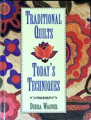 Traditional Quilts: Today's Techniques cover