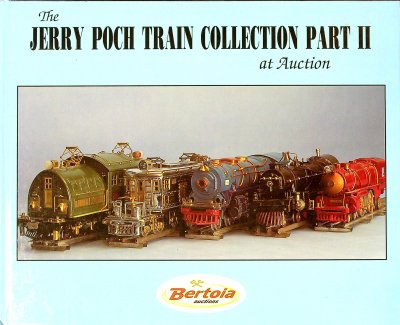 The Jerry Poch Train Collection Part II at Auction cover