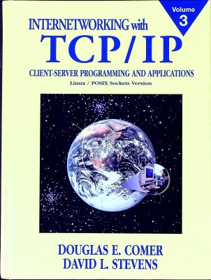 Internetworking With Tcp/Ip: Client-Server Programming and Applications cover