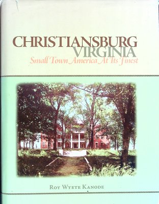 Christiansburg, Virginia: Small Town America at its Finest