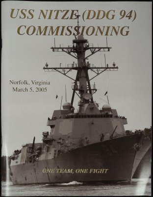 USS Nitze (DDG 94) Commissioning Norfolk, Virginia, March 5, 2005: One Team, One Fight cover