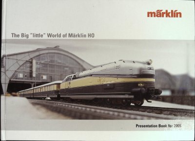 The Big Little World of Marklin HO  Presentation Book for 2005 cover