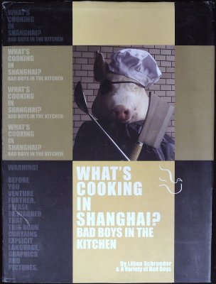 What's Cooking in Shanghai? Bad Boys in the Kitchen cover