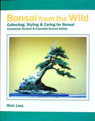 Bonsai from the Wild: Collecting, Styling & Caring for Bonsai cover