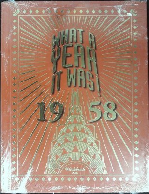 1958 What A Year It Was: 61st Birthday or Anniversary Hardcover Coffee Table Book, 1st edition cover
