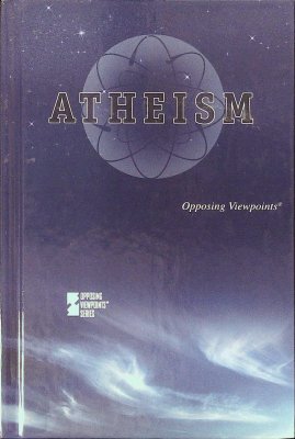 Atheism (Opposing Viewpoints) cover