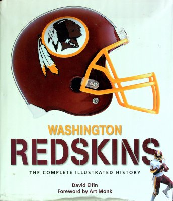 Washington Redskins: The Complete Illustrated History cover
