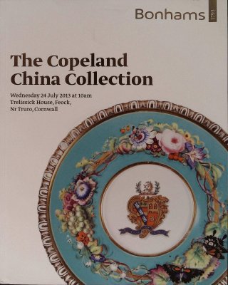 The Copeland China Collection Wednesday 24 July 2013 at 10am Trelissick House, Feock, Nr Truro, Cornwall cover