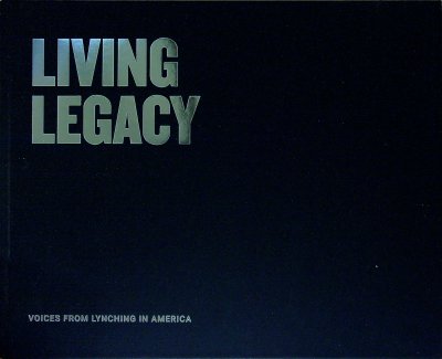 Living Legacy: Voices from Lynching in America cover