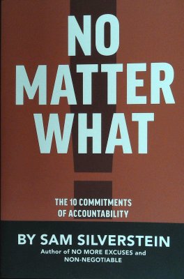 No Matter What!: The 10 Commitments of Accountability cover