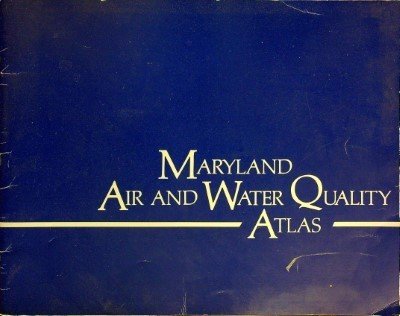 Maryland Air and Water Quality Atlas cover