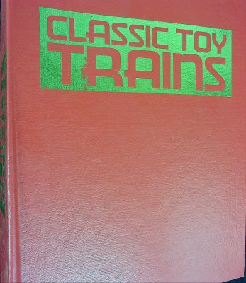 Classic Toy Trains Oct., Nov., Dec. 2003, Jan.-Mar., May, Jul., Sept.-Nov. 2004 and May 1995 in Hardcover Binder