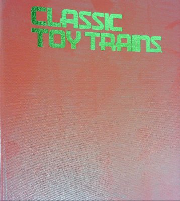Classic Toy Trains Jan.-Mar., May, Jul., Sept.-Dec. 2002 and Jan.-Mar., May, Jul., Sept. 2003 in Hardcover Binder cover