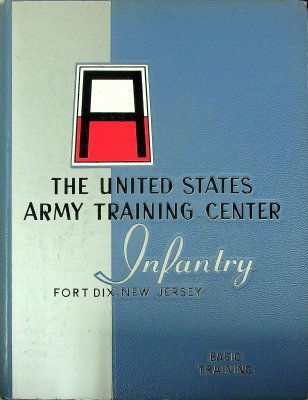The United States Army Training Center Infantry Fort Dix- New Jersey Basic Training cover