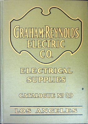 Graham-Reynolds Electric Company, Catalogue No. 29 cover