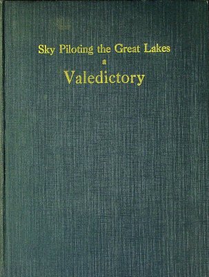 Sky piloting the Great Lakes: A valedictory