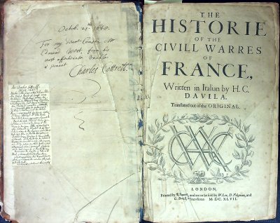 The Historie of the Civill Warres of France, Written in Italian by H. C. Davila. Translated out of the Original.