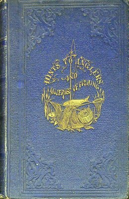 Maxims and Hints for an Angler: Embellished With Humorous Engravings, Illustrative of the Miseries of Fishing. to Which Are Added Maxims and Hints for a Chess Player cover