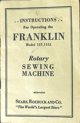 Instructions for Operating the Franklin Model 117.1151 Rotary Sewing Machine cover
