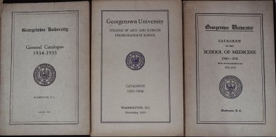 Georgetown University Catalogues (lot of 3): General (1934-35), Arts and Sciences (1935-36), School of Medicine (1940-41) cover